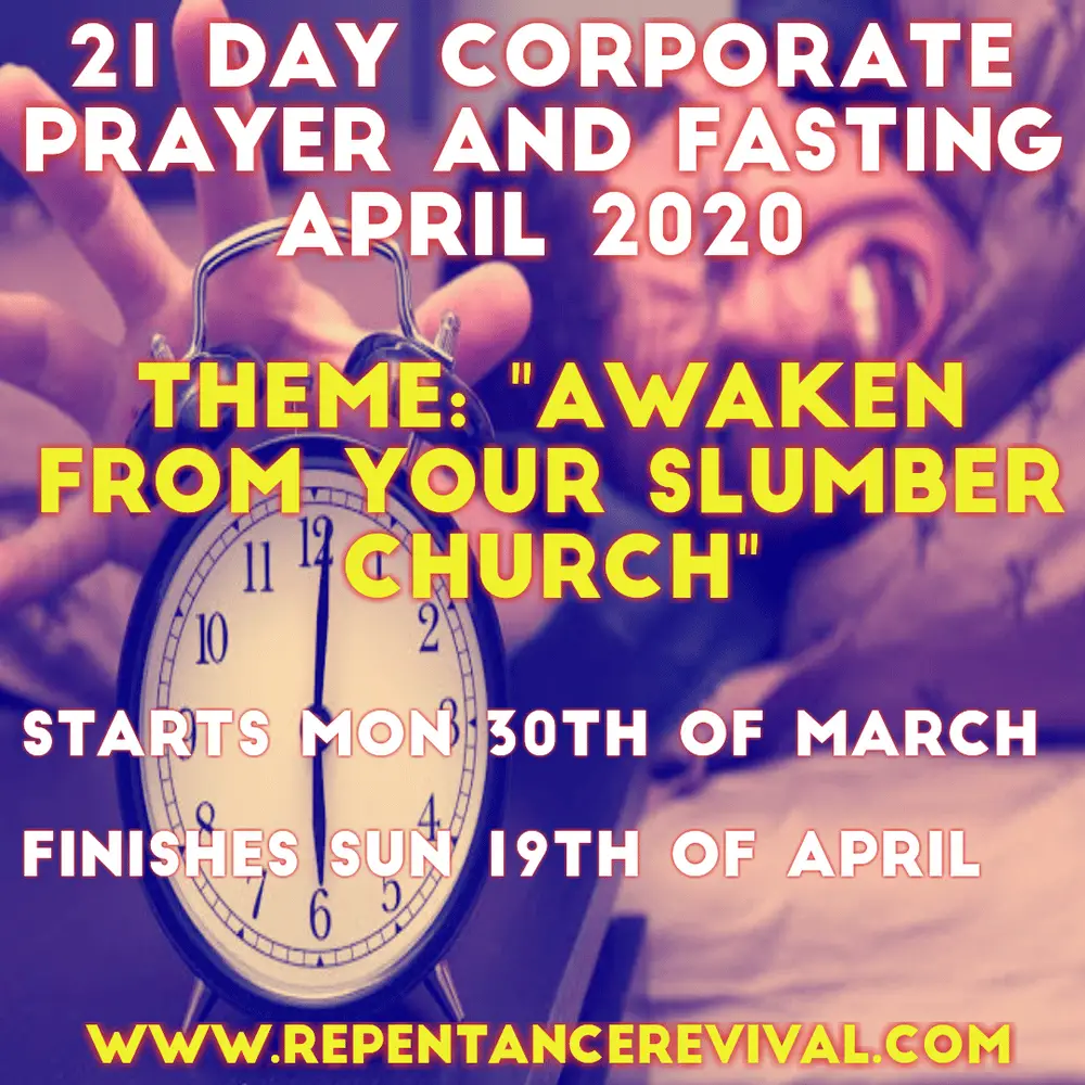21 DAYS OF PRAYER &  FASTING FROM MONDAY MARCH 30TH TO 19th OF APRIL 2020