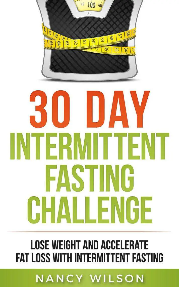 30 Day Intermittent Fasting Challenge by Nancy Wilson
