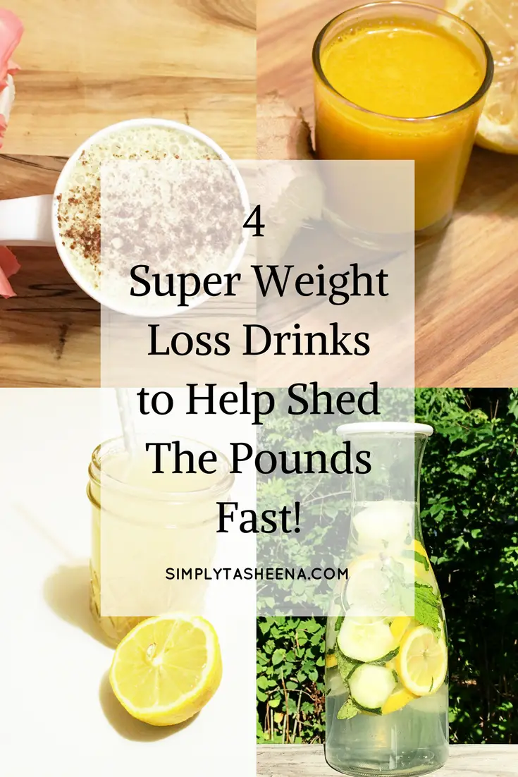 4 Super Weight Loss Drinks to Help Shed The Pounds Fast ...