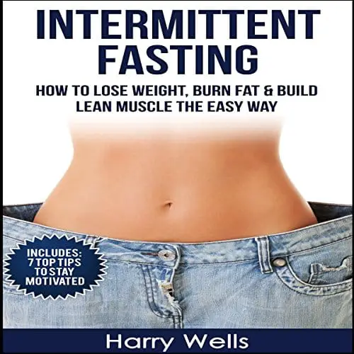 Amazon.com: Intermittent Fasting: How to Lose Weight, Burn Fat &  Build ...