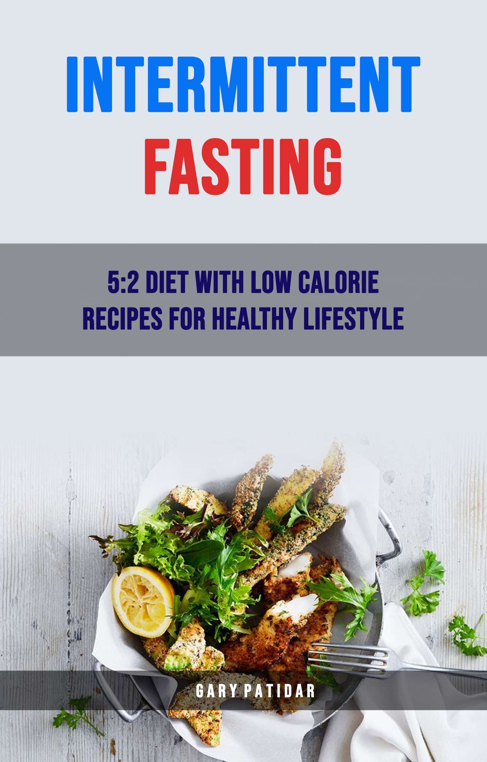 Babelcube â Intermittent fasting: 5:2 diet with low calorie recipes for ...