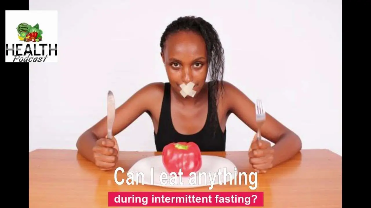 Can I eat anything during intermittent fasting?