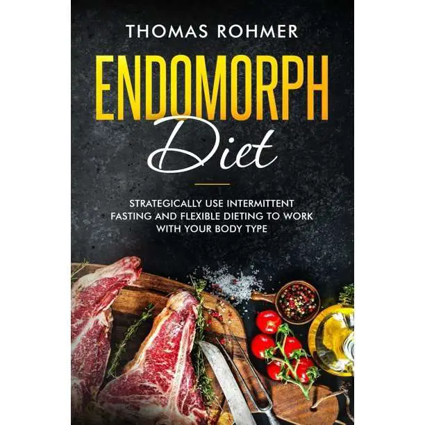 Endomorph Diet : Strategically Use Intermittent Fasting ...