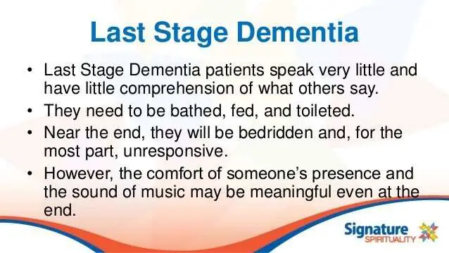 How long does the final stage of dementia last IAMMRFOSTER.COM