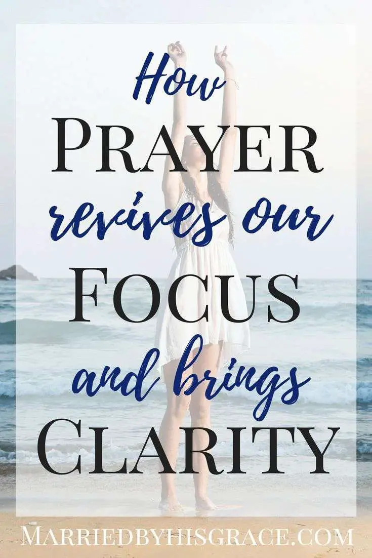 How Prayer Revives and Brings Clarity
