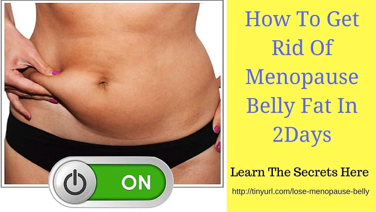 How To Get Rid Of Menopause Belly Fat In 2 Days? Lose ...