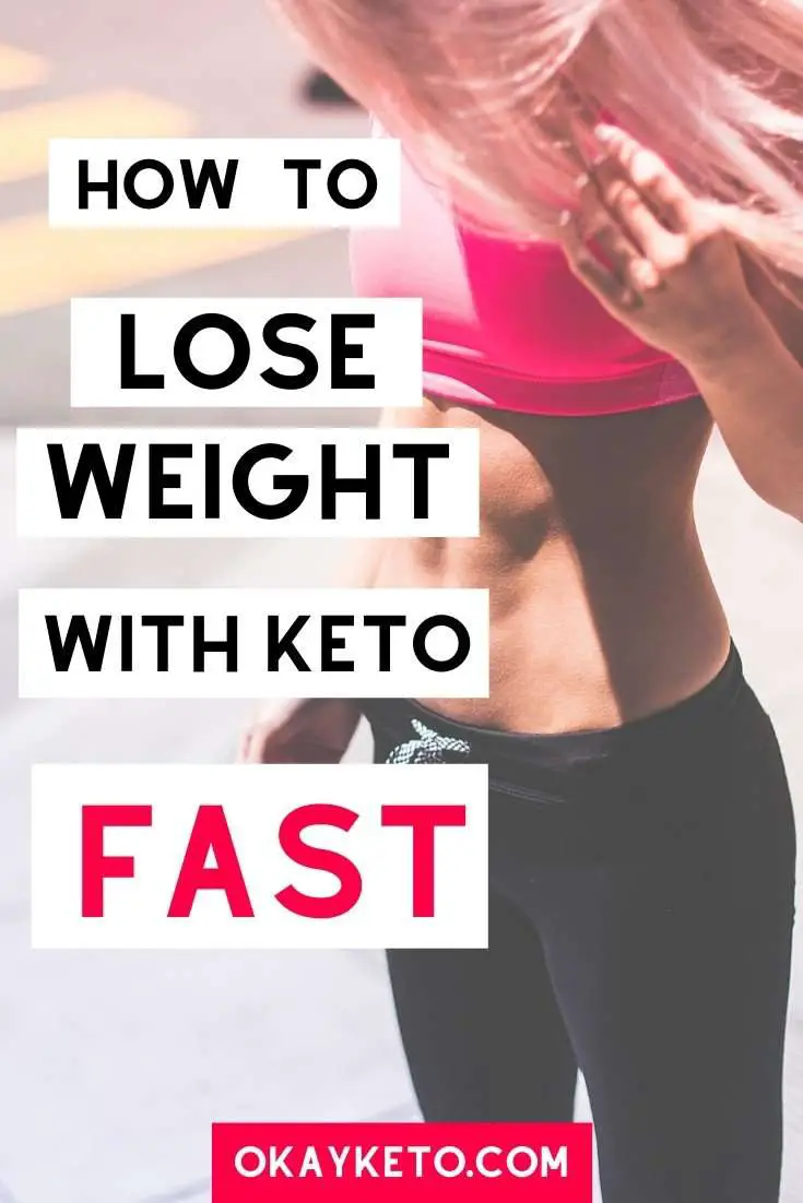 How To Lose Weight Fast With Keto