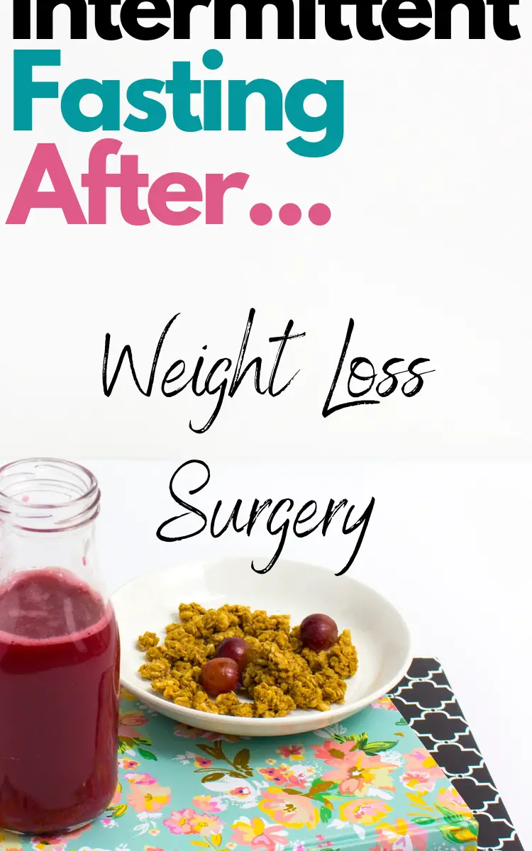 Intermittent Fasting After Weight Loss Surgery