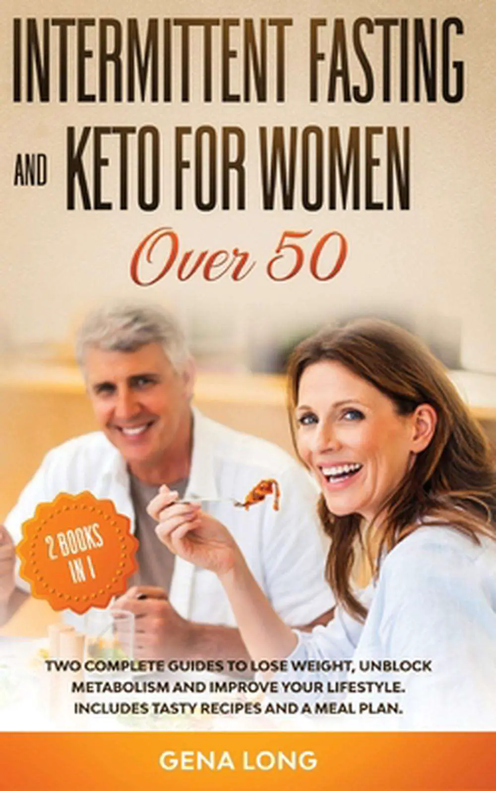 Intermittent Fasting and Keto for Women Over 50 by Gena Long Hardcover ...
