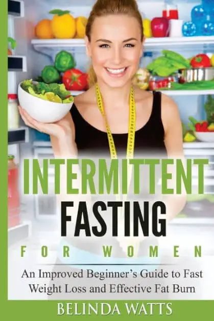 Intermittent Fasting For Women: An Improved Beginner