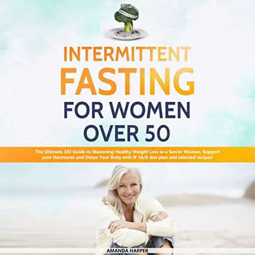 Intermittent Fasting for Women Over 50 by Amanda Harper