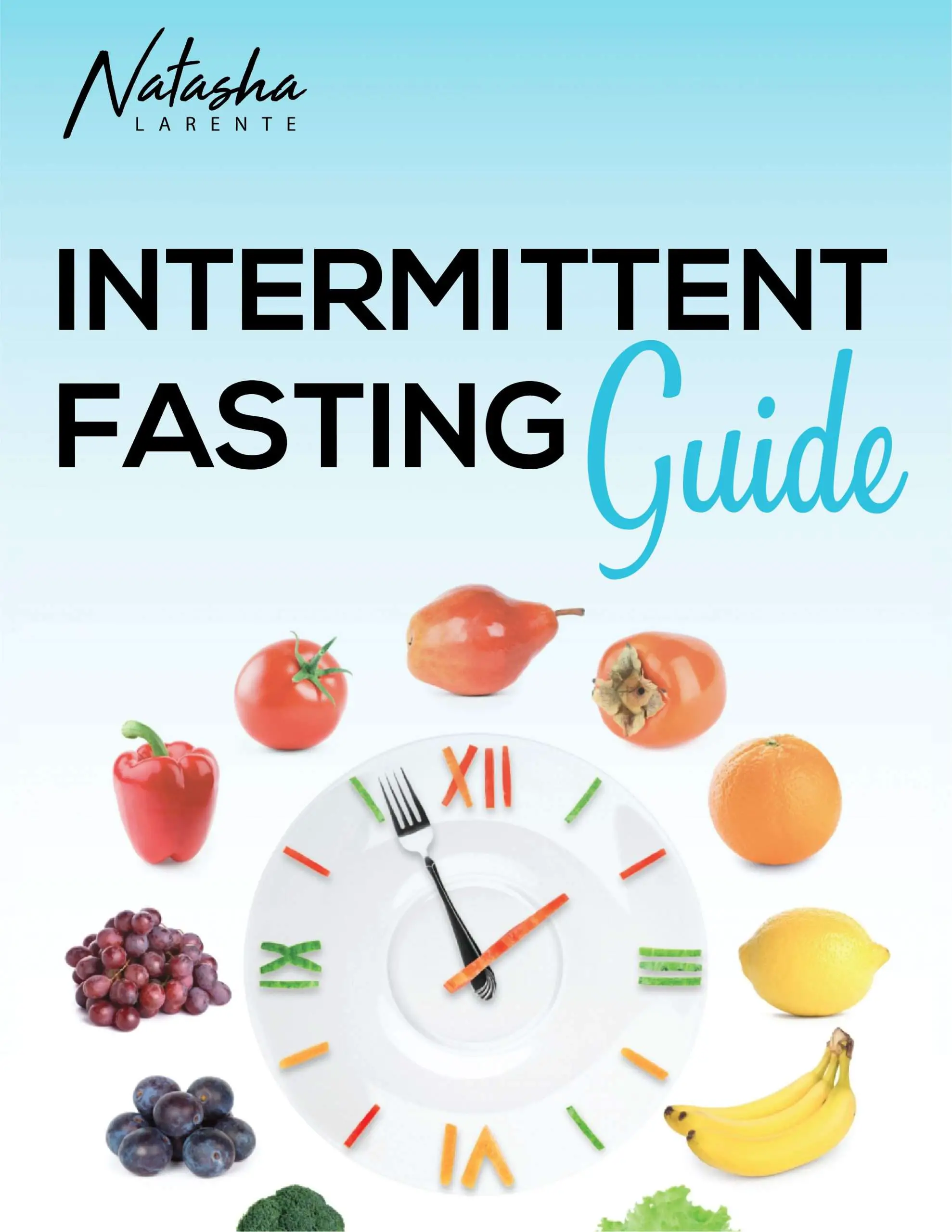 Intermittent fasting guide  Natasha Larente