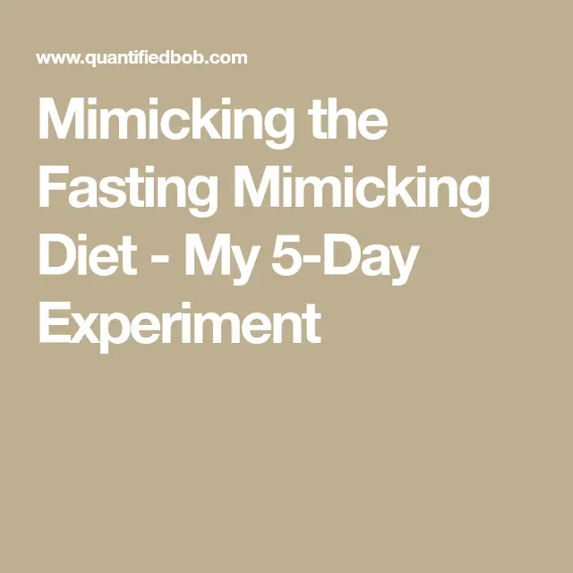 Mimicking the Fasting Mimicking Diet
