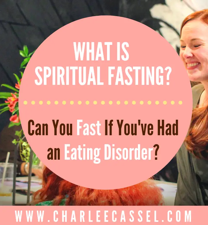 Spiritual Fasting After Eating Disorder Recovery