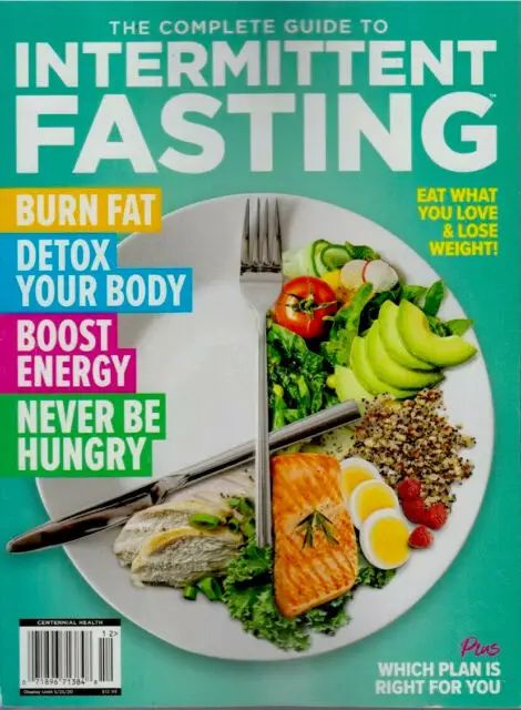 The Complete Guide to Intermittent Fasting 2020 Magazine Centennial ...