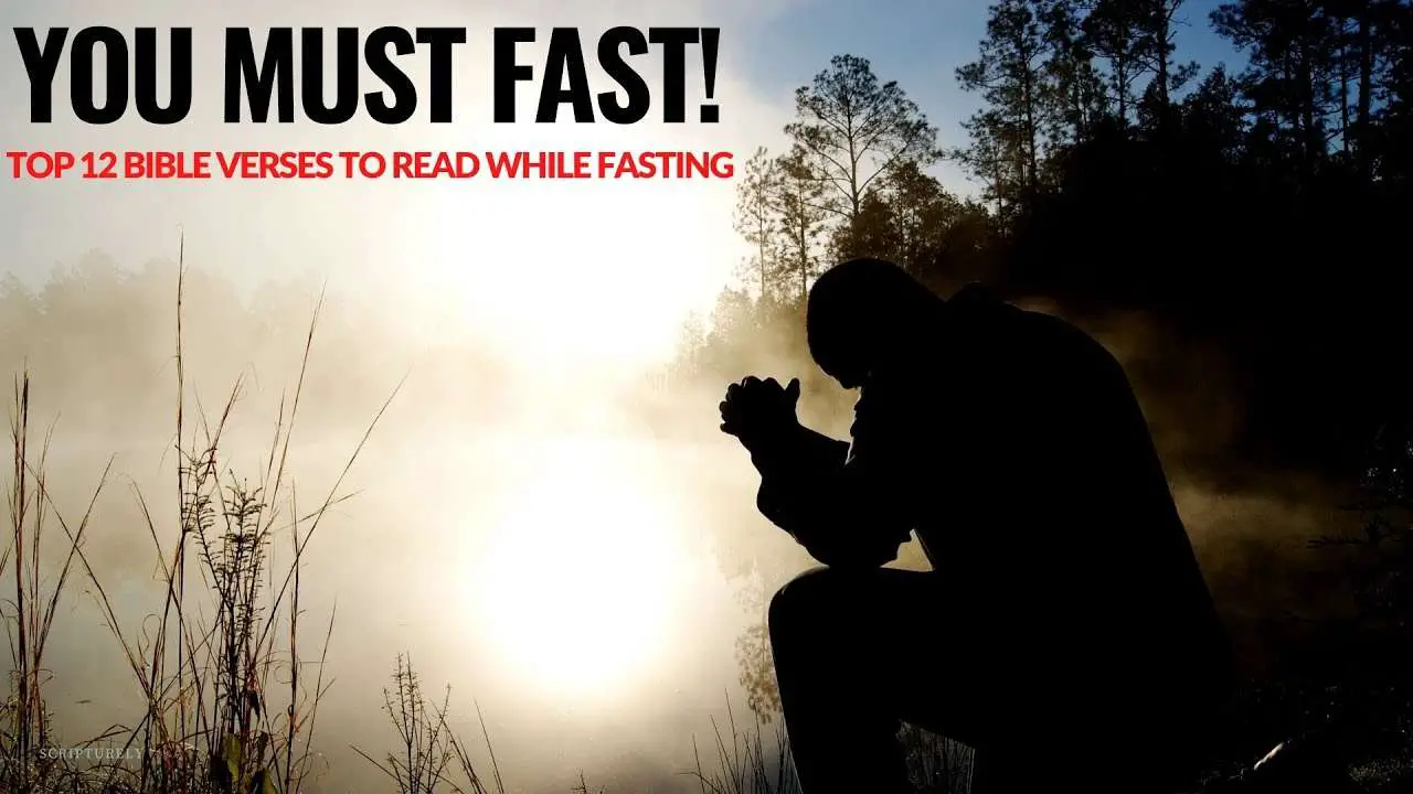 Top 12 Bible Verses To Read DAILY While Fasting