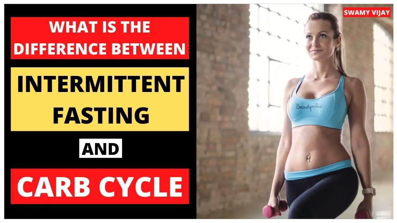 What is the difference between Intermittent fasting and Carb Cycle ...