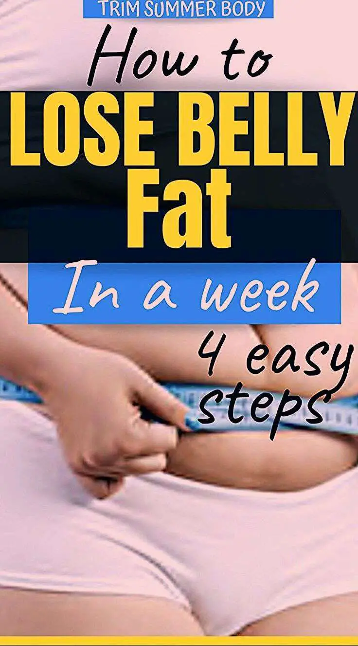 youll Learn how to lose belly fat in a week using this 7 ...